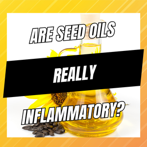 are seed oils really inflammatory