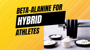 should hybrid athletes take beta alanine?