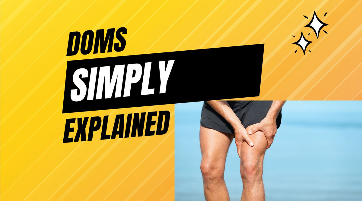 Delayed Onset Muscle Soreness Doms Simply Explained Simply Good