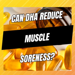 can dha reduce muscle soreness