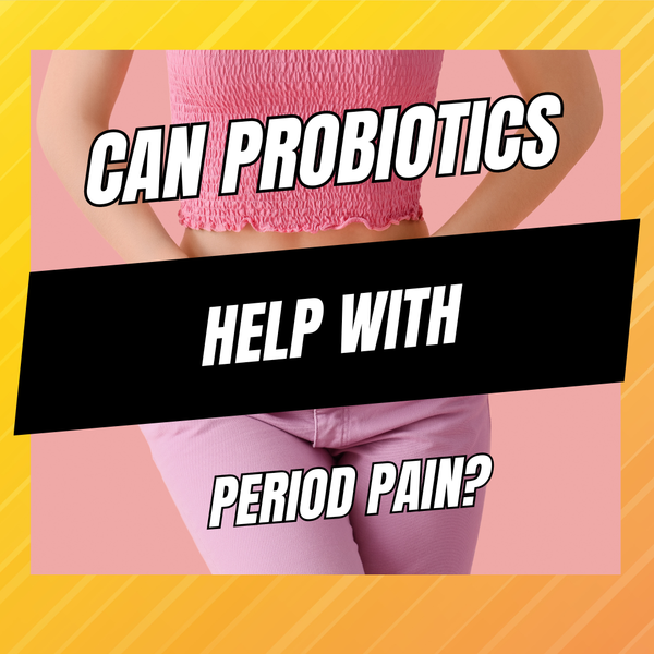 can probiotics help with period pain