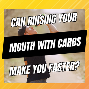 can rinsing your mouth with carbs make you faster