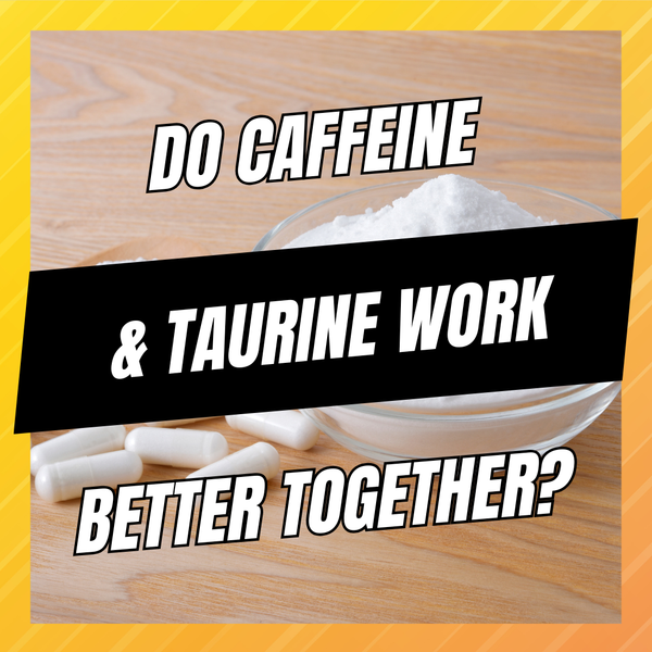 do caffeine and taurine work better together