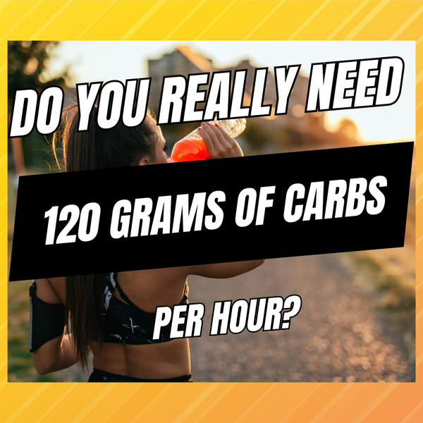 do you really need 120 grams of carbs per hour