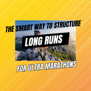 how to do your ultra marathon long runs