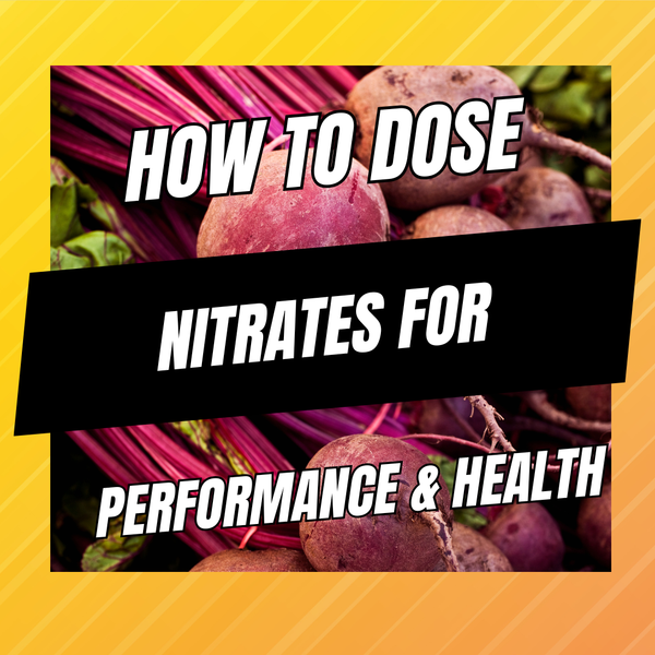 how to dose nitrates for health and performance