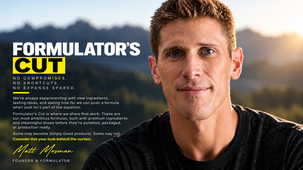 A promotional graphic for Formulator's Cut by Matt Masman, founder and formulator, featuring a close-up portrait of him against a blurred mountain background. The left side contains product information, including the text 'FORMULATOR'S CUT' in bold white and yellow lettering, with additional descriptive copy and his signature at the bottom.